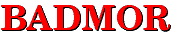 BADMOR